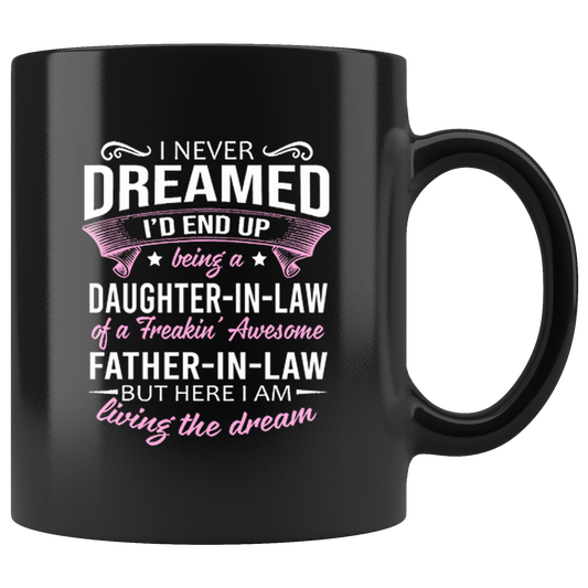 I never dream daughter in law black mug ca16