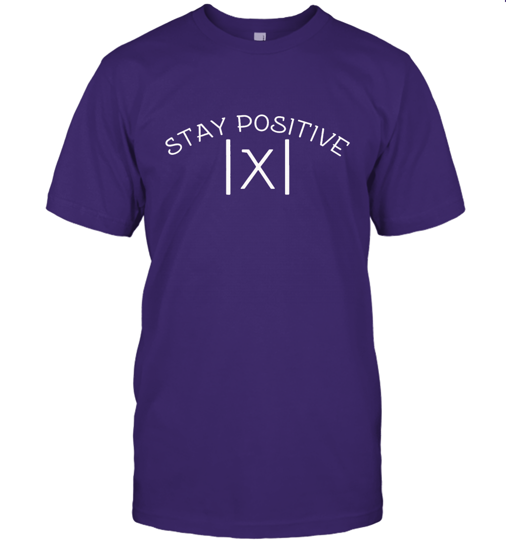 Funny Math T-Shirt STAY POSITIVE Avoid Negativity Absolute