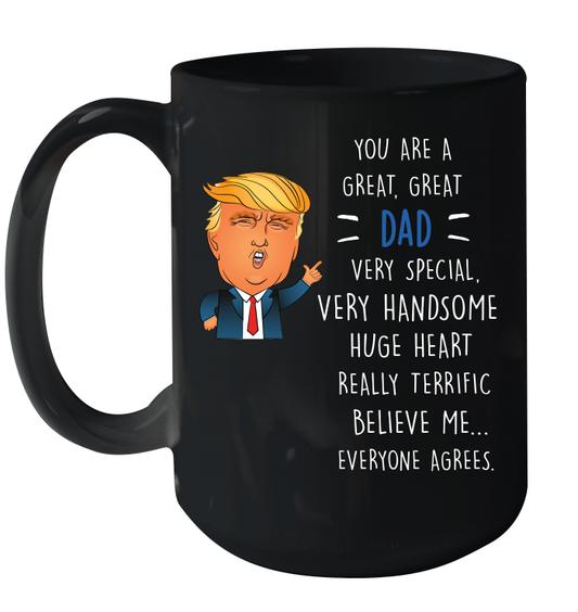 Funny Donald Trump Great Dad Father's Day Coffee Mug 15oz 45