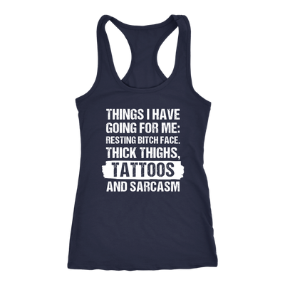 Funny Tattoos Shirt-Things I Have Going For Me T-Shirt