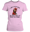 I May Look Calm But In My Head I've Pecked You 3 Times Women's T-Shirt Gift 2