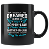 I never dream son in law black mug ca25
