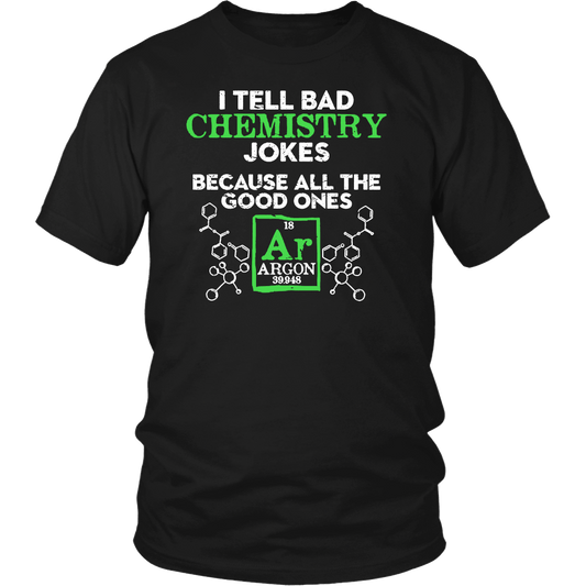 T-shirt - Funny Chemistry Joke T Shirts Gift For Women Men