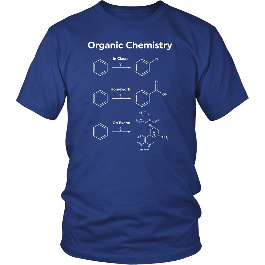 T-shirt - Funny Organic Chemistry Joke T Shirts Gifts-Class Homework Exam
