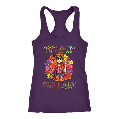 Assuming I'm Just an Old Lady was Your First Mistake Hippe Racerback Tank Shirt Gift