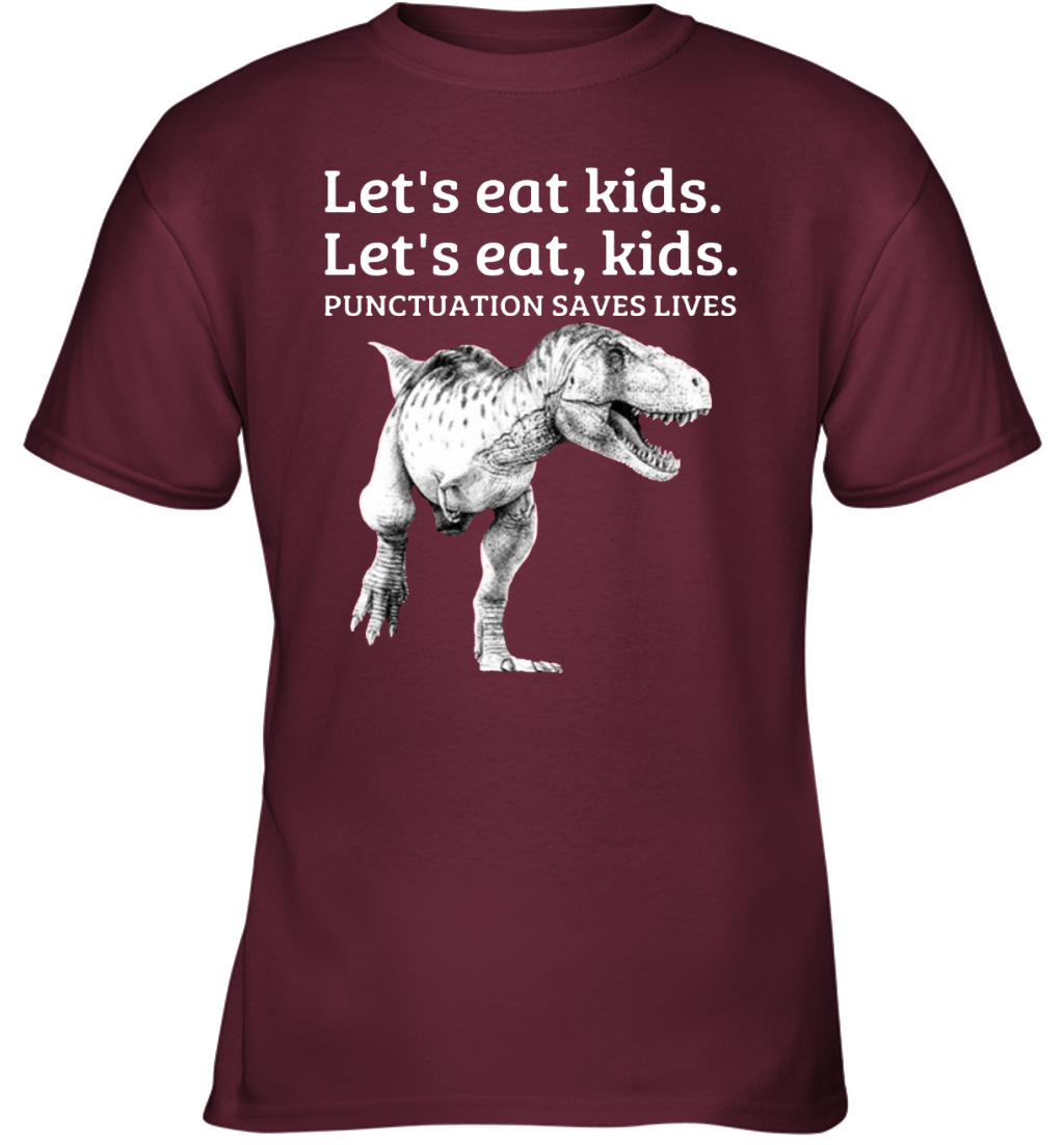 Funny Let's Eat Kids Punctuation Saves Lives Grammar Youth T-Shirt