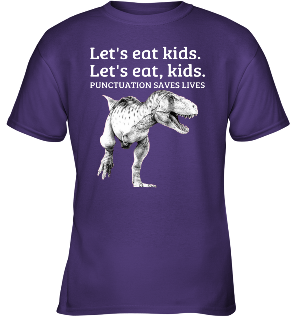 Funny Let's Eat Kids Punctuation Saves Lives Grammar Youth T-Shirt