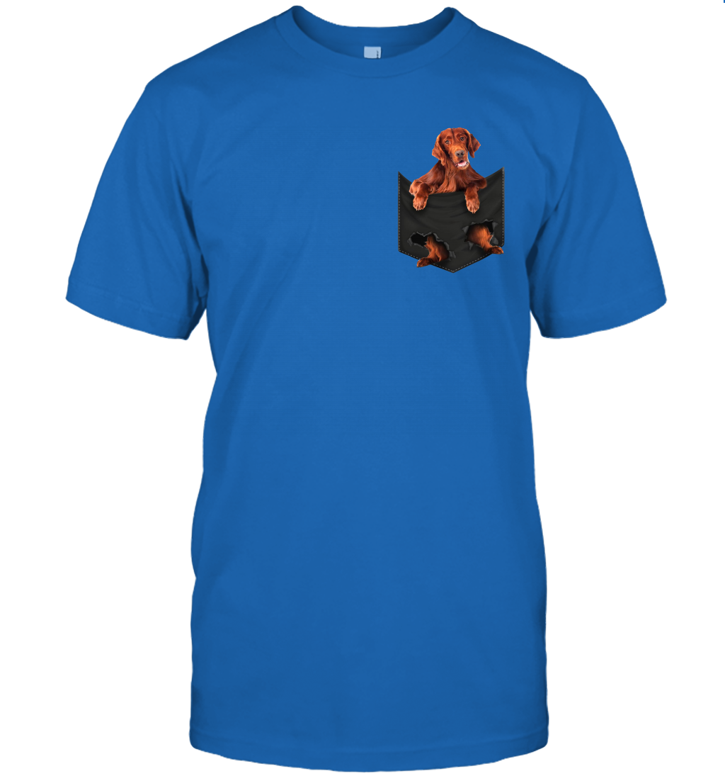 Irish Setter in your pocket unisex shirt gift for dogs lovers owners