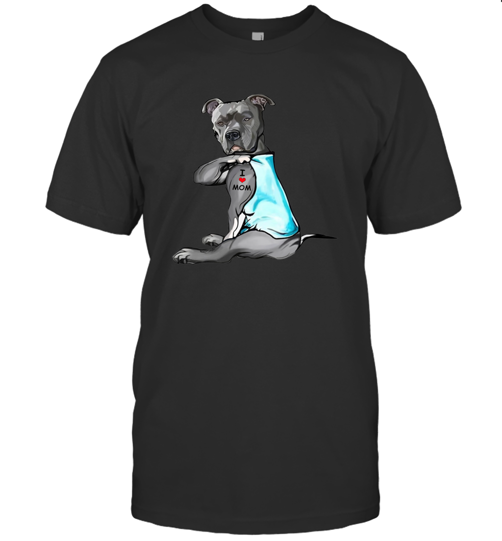 I Love Mom Pitbull Shirt Mother's Day Gift Pittie Mom Dogs Lover Owner T-Shirt