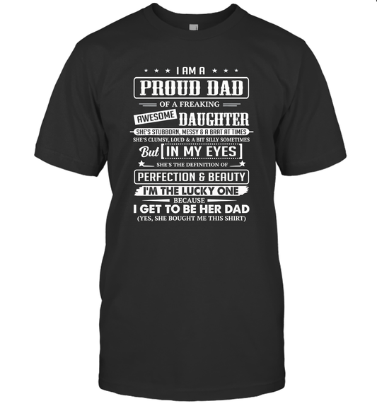 I Am A Proud Dad Of A Freaking Awesome Daughter T-Shirt