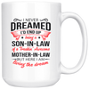 I never dream son in law mug CA16