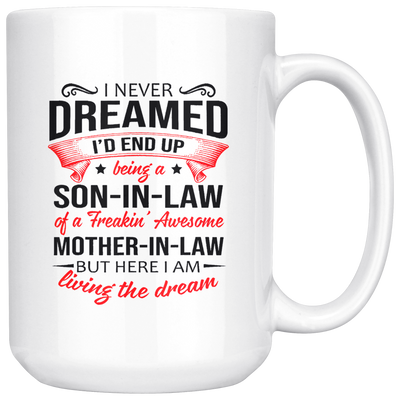 I never dream son in law mug CA16