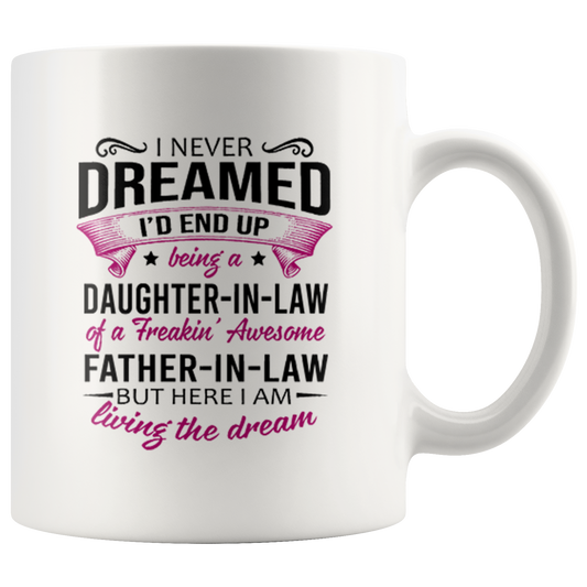 I never dream daughter in law mug ca17 teelaunch