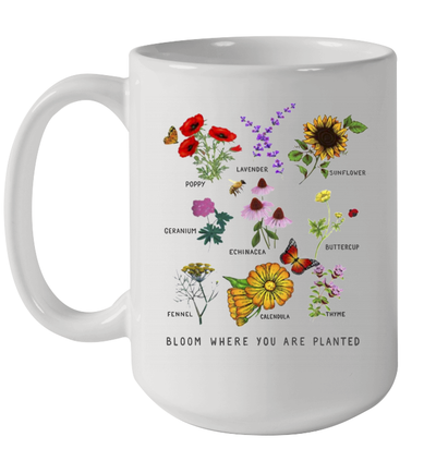 Bloom Where You Are Planted Botanican Flower Coffee Mug Gift