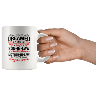 I never dream son in law mug CA16