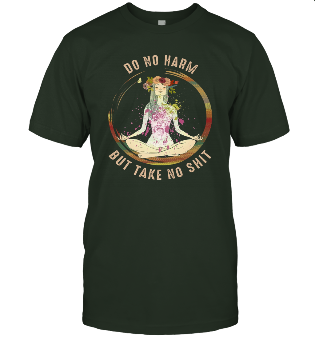 Do not harm but take no sht shirt funny gift for meditation yoga lovers T-Shirt