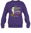 Not Fragile Like A Flower But A Bomb Ruth Ginsburg RBG Sweatshirt Gift