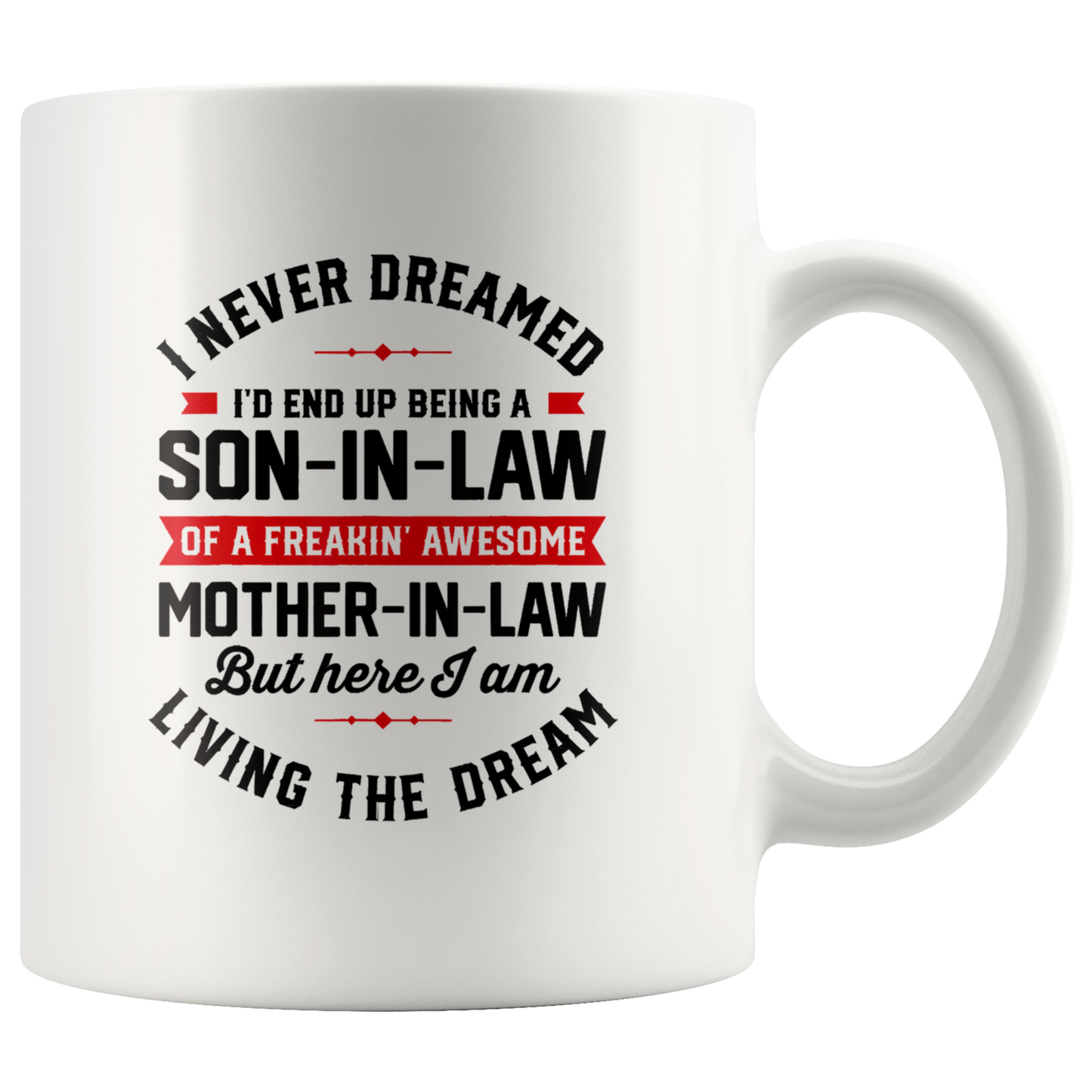 I never dream son in law mug CA3