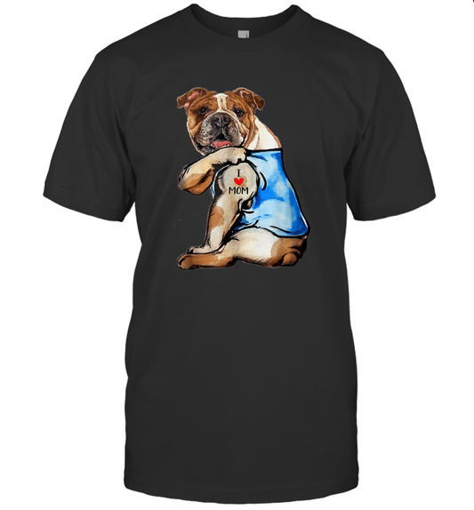 I Love Mom English Bulldog Shirt Mother's Day Gift Dogs Lover Owner T-Shirt